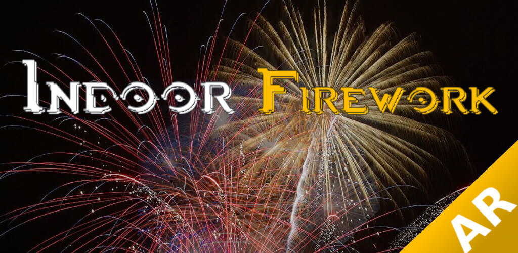 FireworkAR - Indoor Fireworks in Augmented Reality (ARCore)